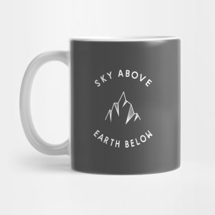 Sky above earth below Mug